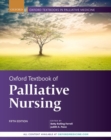 Oxford Textbook of Palliative Nursing - Book