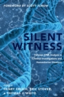 Silent Witness : Forensic DNA Evidence in Criminal Investigations and Humanitarian Disasters - Book