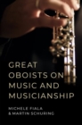 Great Oboists on Music and Musicianship - Book