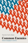 Common Enemies : Disease Campaigns in America - eBook