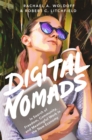 Digital Nomads : In Search of Freedom, Community, and Meaningful Work in the New Economy - eBook