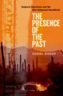 The Presence of the Past : Temporal Experience and the New Hollywood Soundtrack - Book