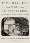 Five Ballets from Paris and St. Petersburg : Giselle | Paquita | Le Corsaire | La Bayadere | Raymonda - Book