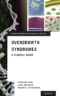 Overgrowth Syndromes : A Clinical Guide - Book