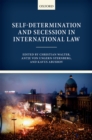 Self-Determination and Secession in International Law - eBook