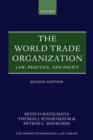 The World Trade Organization : Law, Practice, and Policy - eBook