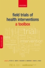 Field Trials of Health Interventions : A Toolbox - eBook
