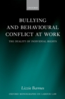 Bullying and Behavioural Conflict at Work : The Duality of Individual Rights - eBook