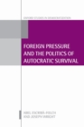 Foreign Pressure and the Politics of Autocratic Survival - eBook