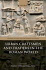 Urban Craftsmen and Traders in the Roman World - eBook