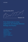 From Molecules to Living Organisms: An Interplay Between Biology and Physics : Lecture Notes of the Les Houches School of Physics: Volume 102, July 2014 - eBook