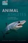 Animal Athletes : An Ecological and Evolutionary Approach - eBook