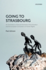 Going to Strasbourg : An Oral History of Sexual Orientation Discrimination and the European Convention on Human Rights - eBook
