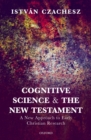 Cognitive Science and the New Testament : A New Approach to Early Christian Research - eBook