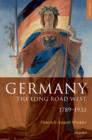 Germany: The Long Road West : Volume 1: 1789-1933 - eBook