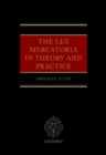 The Lex Mercatoria in Theory and Practice - eBook