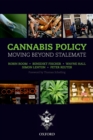 Cannabis Policy : Moving beyond stalemate - eBook