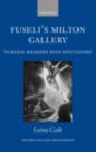 Fuseli's Milton Gallery : 'Turning Readers into Spectators' - eBook