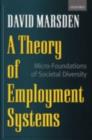 A Theory of Employment Systems : Micro-Foundations of Societal Diversity - eBook
