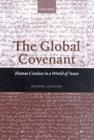 The Global Covenant : Human Conduct in a World of States - eBook