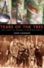 Tears of the Tree : The Story of Rubber - A Modern Marvel - eBook