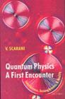 Quantum Physics: A First Encounter : Interference, Entanglement, and Reality - eBook