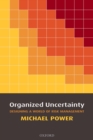 Organized Uncertainty : Designing a World of Risk Management - eBook
