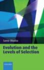 Evolution and the Levels of Selection - eBook