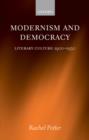 Modernism and Democracy : Literary Culture 1900-1930 - eBook