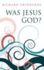 Was Jesus God? - eBook