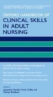 Oxford Handbook of Clinical Skills in Adult Nursing - eBook