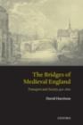 The Bridges of Medieval England : Transport and Society 400-1800 - eBook