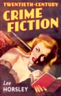 Twentieth-Century Crime Fiction - eBook