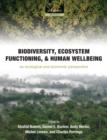 Biodiversity, Ecosystem Functioning, and Human Wellbeing : An Ecological and Economic Perspective - eBook