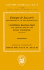 Dialogus de Scaccario, and Constitutio Domus Regis : The Dialogue of the Exchequer, and The Disposition of the Royal Household - eBook