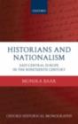 Historians and Nationalism : East-Central Europe in the Nineteenth Century - eBook