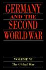 Germany and the Second World War : Volume 6: The Global War - eBook