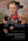 Clausewitz's Puzzle : The Political Theory of War - eBook