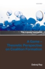 A Game-Theoretic Perspective on Coalition Formation - eBook
