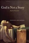 God Is Not a Story : Realism Revisited - eBook