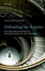 Defending the Axioms : On the Philosophical Foundations of Set Theory - eBook