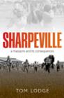 Sharpeville : An Apartheid Massacre and its Consequences - eBook