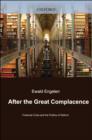 After the Great Complacence : Financial Crisis and the Politics of Reform - eBook