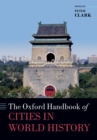 The Oxford Handbook of Cities in World History - eBook