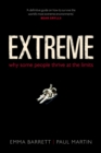 Extreme : Why some people thrive at the limits - eBook
