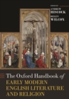 The Oxford Handbook of Early Modern English Literature and Religion - eBook