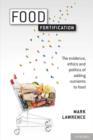 Food Fortification : The evidence, ethics, and politics of adding nutrients to food - eBook