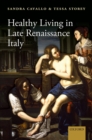 Healthy Living in Late Renaissance Italy - eBook