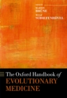 The Oxford Handbook of Evolutionary Medicine - eBook