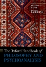 The Oxford Handbook of Philosophy and Psychoanalysis - eBook